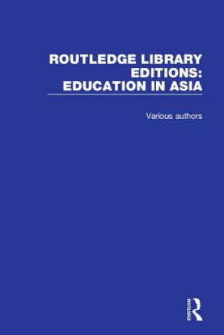 Книга Routledge Library Editions: Education in Asia Various