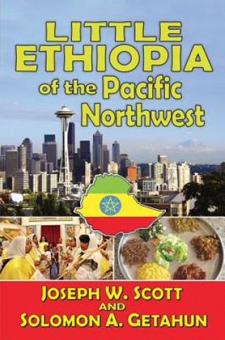 Carte Little Ethiopia of the Pacific Northwest JOSEPH W. SCOTT