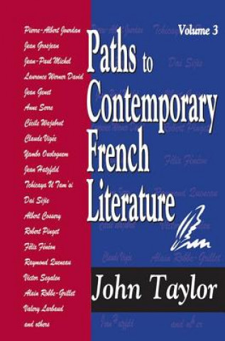 Knjiga Paths to Contemporary French Literature John Taylor