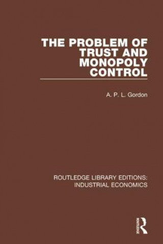 Knjiga Problem of Trust and Monopoly Control GORDON