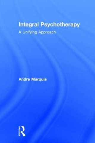 Buch Integral Psychotherapy Andre Marquis