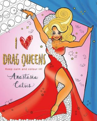Carte I Heart Drag Queens Anastasia Catris