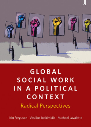 Könyv Global Social Work in a Political Context Iain Ferguson