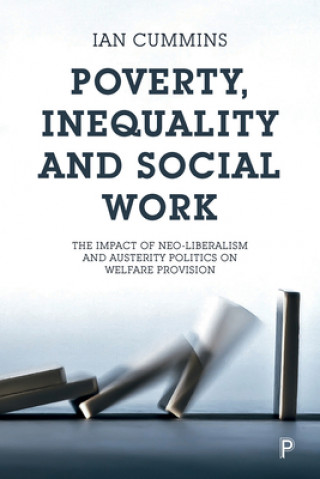 Könyv Poverty, Inequality and Social Work Ian Cummins
