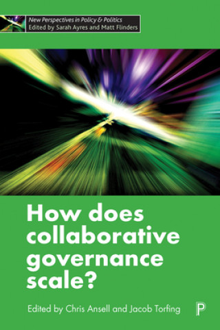 Knjiga How Does Collaborative Governance Scale? Eliza W. Y. Lee