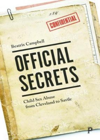 Carte Secrets and Silence Beatrix Campbell