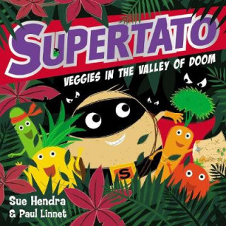 Carte Supertato Veggies in the Valley of Doom Sue Hendra