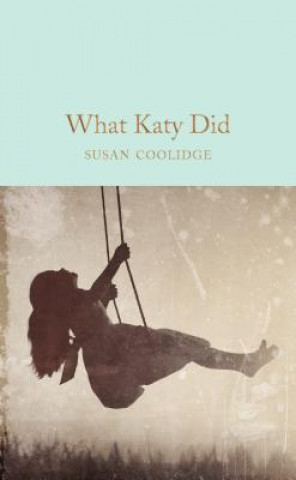 Книга What Katy Did COOLIDGE  SUSAN