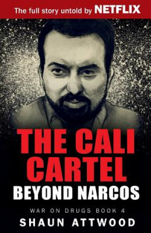 Kniha Cali Cartel: Beyond Narcos SHAUN ATTWOOD