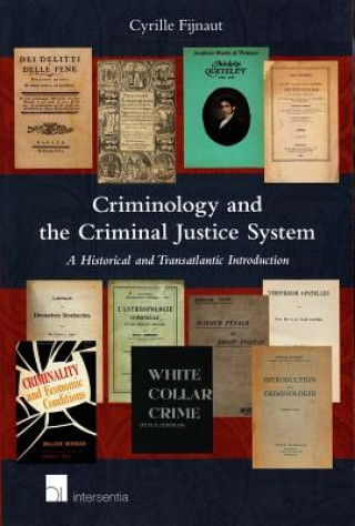 Knjiga Criminology and the Criminal Justice System Cyrille Fijnaut