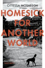 Könyv Homesick For Another World Ottessa Moshfegh