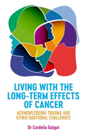 Knjiga Living with the Long-Term Effects of Cancer GALGUT  CORDELIA