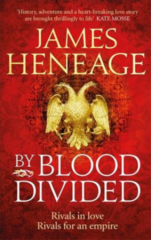 Kniha By Blood Divided James Heneage