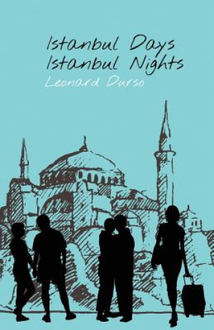 Kniha Istanbul Days, Istanbul Nights Leonard Durso