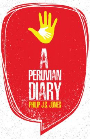 Kniha Peruvian Diary Philip J.S. Jones