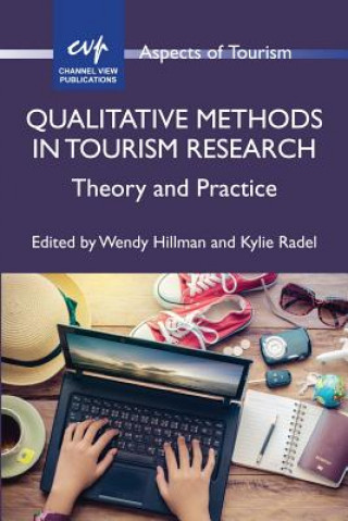 Kniha Qualitative Methods in Tourism Research Wendy Hillman