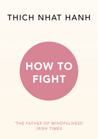 Kniha How To Fight TICH NHAT HANH