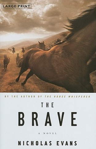 Kniha The Brave Nicholas Evans
