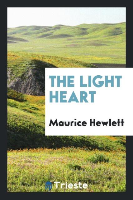 Kniha Light Heart Maurice Hewlett