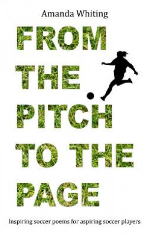 Книга From the Pitch to the Page Amanda Whiting