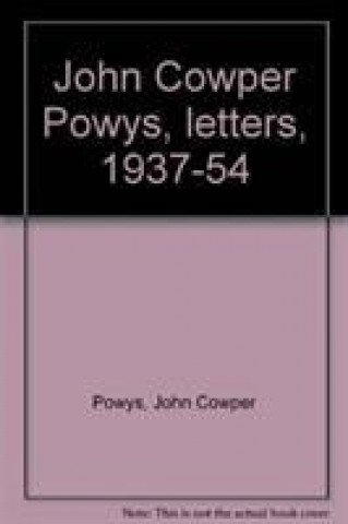 Könyv JOHN COWPER POWYS LETTERS 1937 1954 