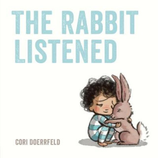 Kniha Rabbit Listened Cori Doerrfeld