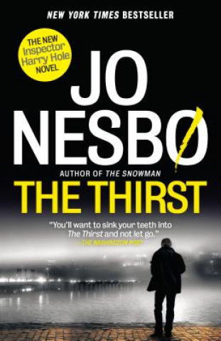 Kniha The Thirst: A Harry Hole Novel Jo Nesbo