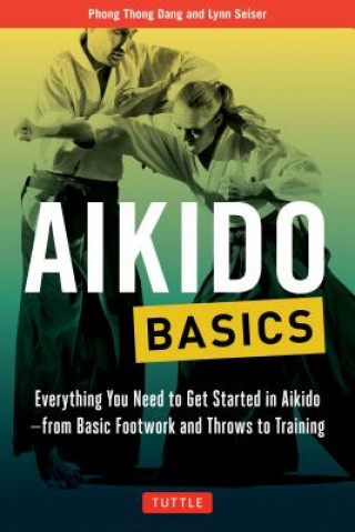 Kniha Aikido Basics Phong Thong Dang