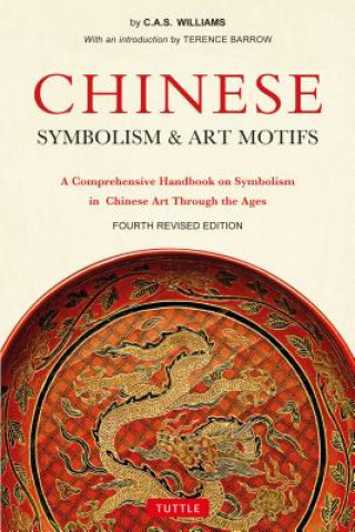 Könyv Chinese Symbolism and Art Motifs Charles Alfred Speed Williams