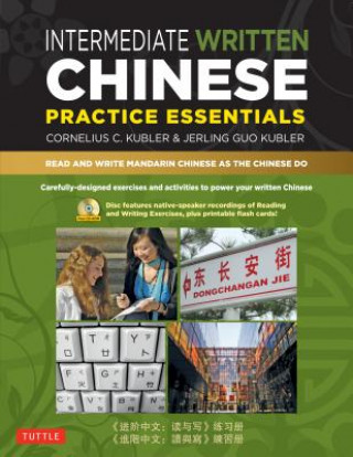 Carte Intermediate Written Chinese Practice Essentials Cornelius C. Kubler