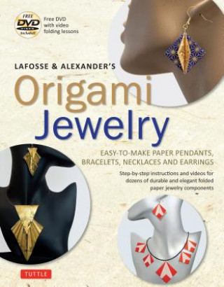 Book LaFosse & Alexander's Origami Jewelry Michael G. Lafosse