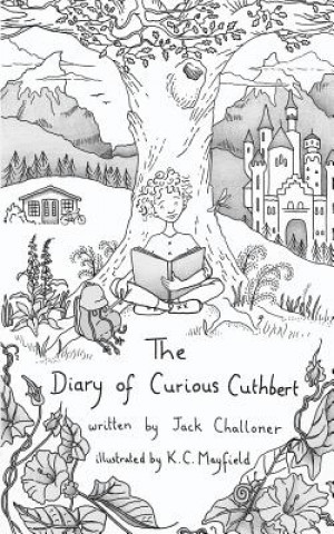 Kniha Diary of Curious Cuthbert Jack Challoner