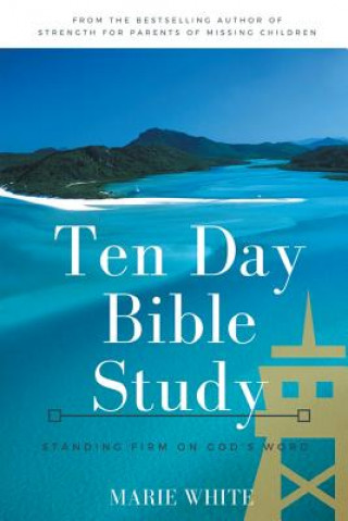 Kniha Ten Day Bible Study Marie White