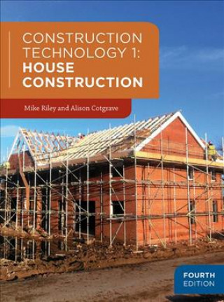 Carte Construction Technology 1: House Construction Mike Riley