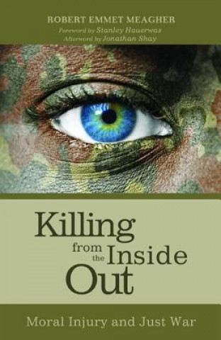 Buch Killing from the Inside Out Robert Emmet Meagher