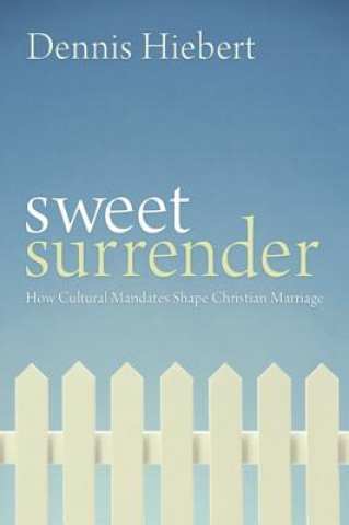 Livro Sweet Surrender Dennis Hiebert