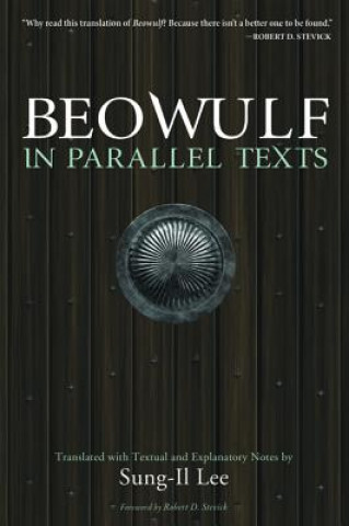 Könyv Beowulf in Parallel Texts Sung-Il Lee