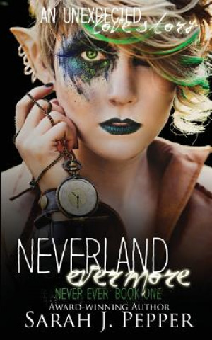 Knjiga Neverland Evermore Sarah J Pepper