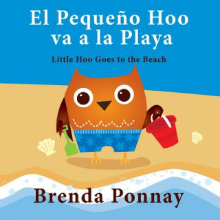 Book Pequeno Hoo va a la Playa/ Little Hoo goes to the Beach (Bilingual Engish Spanish Edition) Brenda Ponnay