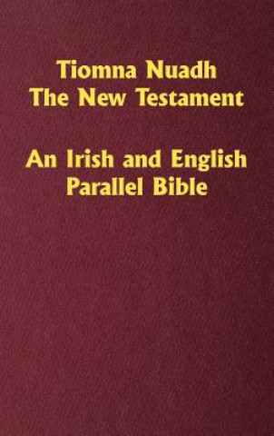 Carte Tiomna Nuadh, The New Testament William O'Donnell
