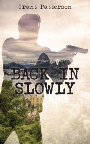 Книга Back in Slowly Grant Patterson