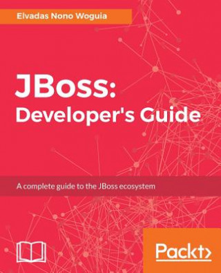 Könyv JBoss: Developer's Guide Elvadas Nono Woguia