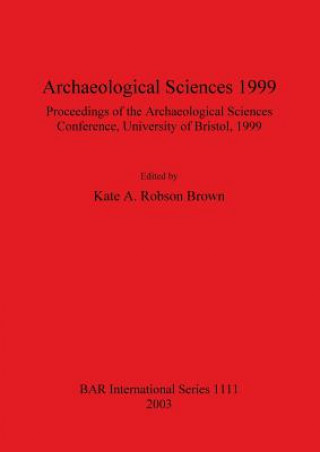 Carte Archaeological Sciences 1999 Kate A. Robson Brown