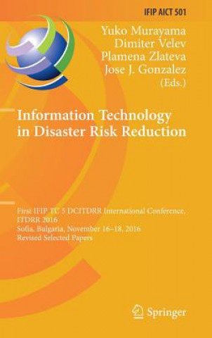 Książka Information Technology in Disaster Risk Reduction Yuko Murayama
