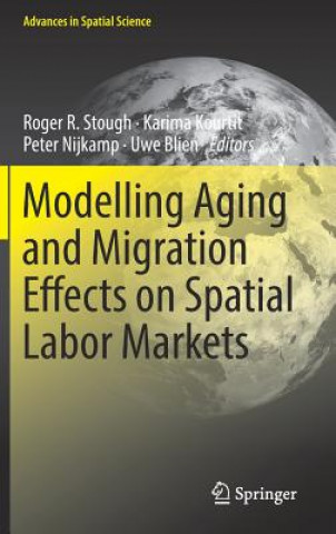 Książka Modelling Aging and Migration Effects on Spatial Labor Markets Uwe Blien