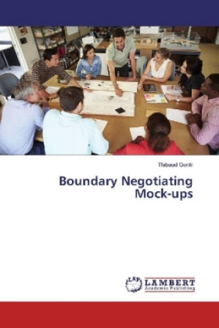 Könyv Boundary Negotiating Mock-ups Thibaud Gentil
