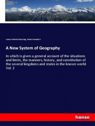 Knjiga A New System of Geography Anton Friedrich Busching