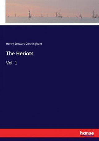 Livre Heriots Cunningham Henry Stewart Cunningham