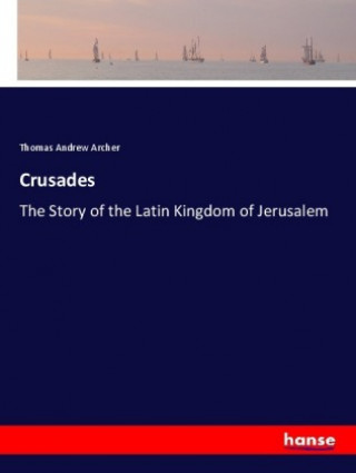Βιβλίο Crusades Thomas Andrew Archer