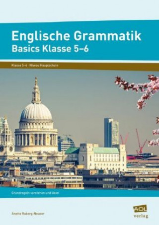 Kniha Englische Grammatik - Basics Klasse 5-6 Anette Ruberg-Neuser